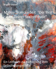 Title: Matrix- Trancearbeit 