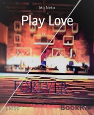 Title: Play Love: Forever Bonus (1), Author: William Bratton