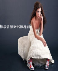 Title: Tales of an un-popular girl: If you thought I couldn't be anyway worse..... I just proved you wrong, Author: Mike Francis