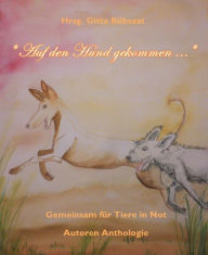 Title: *Auf den Hund gekommen ...*: Die Arca Fabiana - Tierrettung Azoren e.V., Author: Hrsg. Gitta Rübsaat