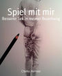 Spiel mit mir: Besserer Sex in meiner Beziehung