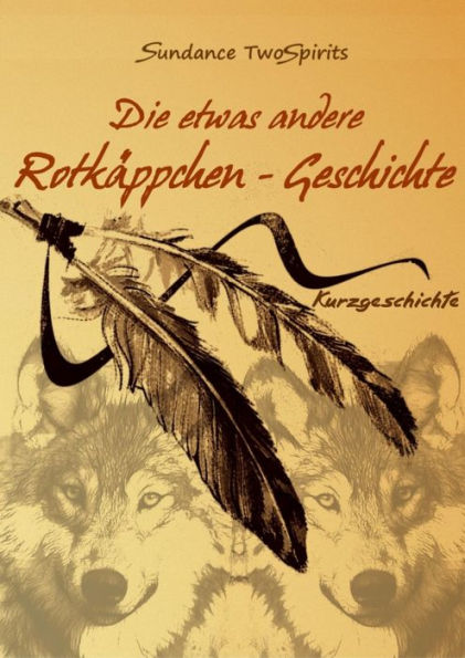 Die etwas andere Rotkäppchen-Geschichte