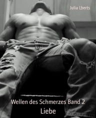 Title: Wellen des Schmerzes Band 2: Gay Romance, Author: N. Nichole Barry MD