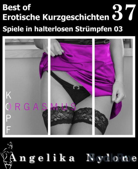 Erotische Kurzgeschichten - Best of 37: Spiele in halterlosen Strümpfen 03