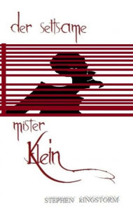 Title: Der seltsame Mister Klein: Knochenmeer, Author: Io