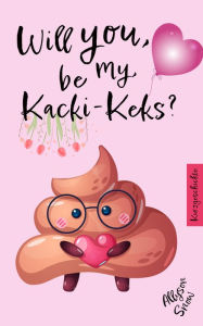 Title: Will you be my Kacki-Keks?, Author: Allyson Snow