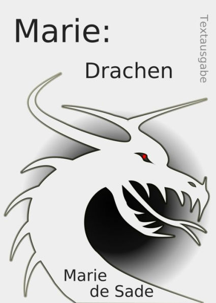 Marie: Drachen: Textausgabe