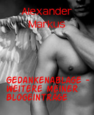 Title: Gedankenablage - weitere meiner Blogeinträge, Author: Blood Mortized