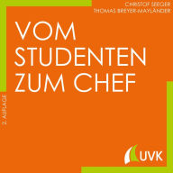 Title: Vom Studenten zum Chef: Studieren im Quadrat, Author: Christof Seeger