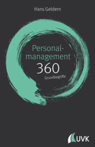 Title: Personalmanagement: 360 Grundbegriffe kurz erklärt, Author: Hans Geldern