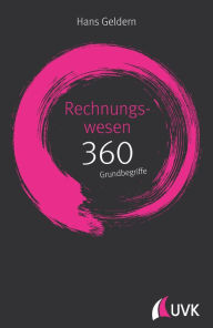 Title: Rechnungswesen: 360 Grundbegriffe kurz erklärt, Author: Hans Geldern