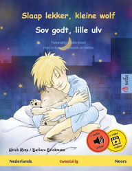 Title: Slaap lekker, kleine wolf - Sov godt, lille ulv (Nederlands - Noors): Tweetalig kinderboek, met online audioboek, Author: Ulrich Renz