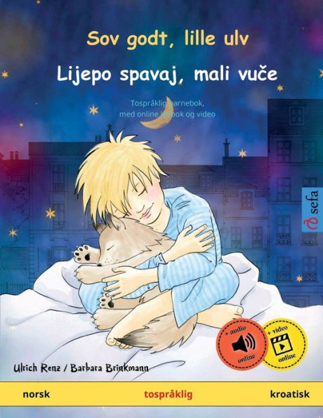 Sov godt, lille ulv - Lijepo spavaj, mali vuce (norsk - kroatisk)