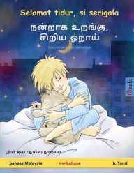 Title: Selamat tidur, si serigala - நன்றாக உறங்கு, சிறிய ஓநாய் (bahasa Malaysia - b. Tamil): Buku kanak-kanak dwibahasa, Author: Ulrich Renz