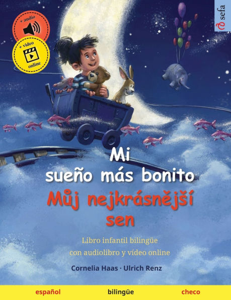 Mi sueño más bonito - Muj nejkrásnejsí sen (español - checo)