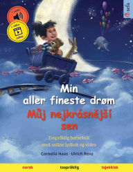 Title: Min aller fineste drøm - Muj nejkrásnejsí sen (norsk - tsjekkisk), Author: Cornelia Haas