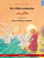 De vilda svanarna - ????? ??? (svenska - urdu): Tvåspråkig barnbok efter en saga av Hans Christian Andersen