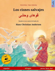 Title: Los cisnes salvajes - Khoo'håye wahshee. Libro bilingüe para niños adaptado de un cuento de hadas de Hans Christian Andersen (español - persa/farsi/dari), Author: Marc Robitzky