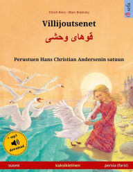 Title: Villijoutsenet - Khoo'hï¿½ye wahshee. Kaksikielinen lastenkirja perustuen Hans Christian Andersenin satuun (suomi - persia/farsi/dari), Author: Marc Robitzky