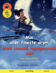 Title: Min aller fineste drøm - ??? ????? ?????????? ??? (norsk - russisk), Author: Cornelia Haas