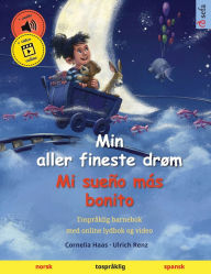 Title: Min aller fineste drøm - Mi sueño más bonito (norsk - spansk): Tospråklig barnebok, med lydbok for nedlasting, Author: Cornelia Haas