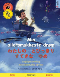 Title: Min allersmukkeste drøm - ?????????????????? (dansk - japansk), Author: Cornelia Haas