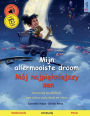 Mijn allermooiste droom - Mój najpiekniejszy sen (Nederlands - Pools)