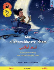 Title: Min allersmukkeste drøm - ???????? ?????????? (dansk - arabisk), Author: Ulrich Renz