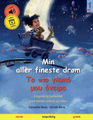 Title: Min aller fineste drøm - ?? ??? ????? ??? ?????? (norsk - gresk), Author: Cornelia Haas