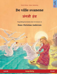 Title: De ville svanene - जंगली हंस (norsk - hindi), Author: Ulrich Renz
