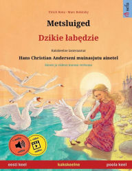 Title: Metsluiged - Dzikie labędzie (eesti keel - poola keel), Author: Ulrich Renz