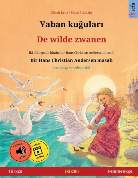 Yaban kugulari - De wilde zwanen (Türkçe - Felemenkçe)