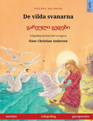 Title: De vilda svanarna - გარეული გედები (svenska - georgianska), Author: Ulrich Renz