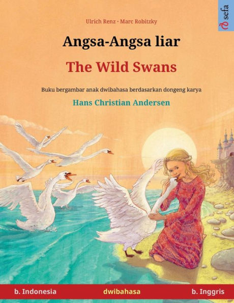 Angsa-Angsa liar - The Wild Swans (b. Indonesia - b. Inggris)