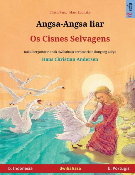 Angsa-Angsa liar - Os Cisnes Selvagens (b. Indonesia - b. Portugis)