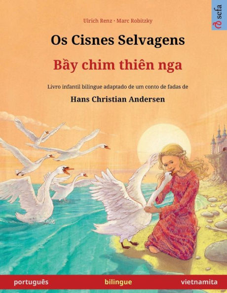 Os Cisnes Selvagens - B?y chim thiên nga (português vietnamita)