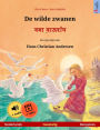De wilde zwanen - ???? ??????? (Nederlands - Bengalees): Tweetalig kinderboek naar een sprookje van Hans Christian Andersen, met online audioboek en video