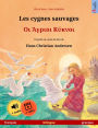 Les cygnes sauvages - ?? ?????? ?????? (français - grecque): Livre bilingue pour enfants d'après un conte de fées de Hans Christian Andersen, avec livre audio et vidéo en ligne