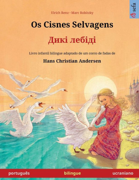 Os Cisnes Selvagens - Дикі лебіді (portuguï¿½s - ucraniano)