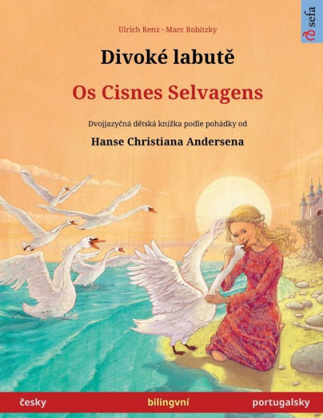 Divokï¿½ labutě - Os Cisnes Selvagens (česky - portugalsky)