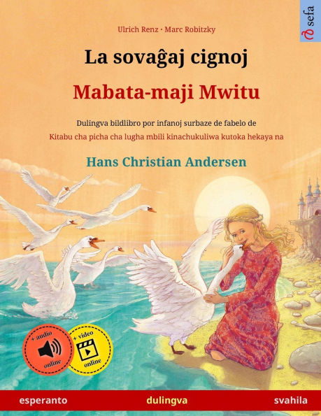 La sovaĝaj cignoj - Mabata-maji Mwitu (esperanto - svahila): Dulingva bildlibro surbaze de fabelo de Hans Christian Andersen