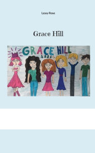 Title: Grace Hill, Author: Lessy Rose