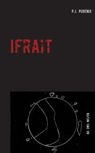 Title: Ifrait: Die zwei Welten, Author: P J Phoenix