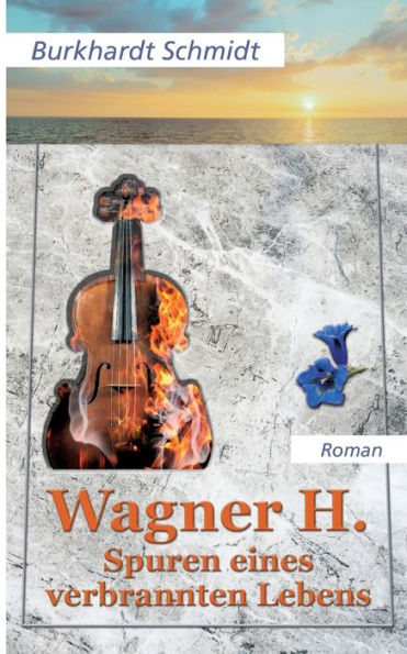 Wagner H.: Spuren eines verbrannten Lebens