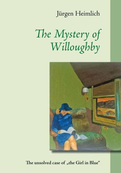 The Mystery of Willoughby: The unsolved case of "the Girl in Blue"
