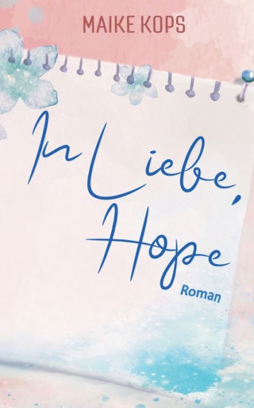 In Liebe, Hope