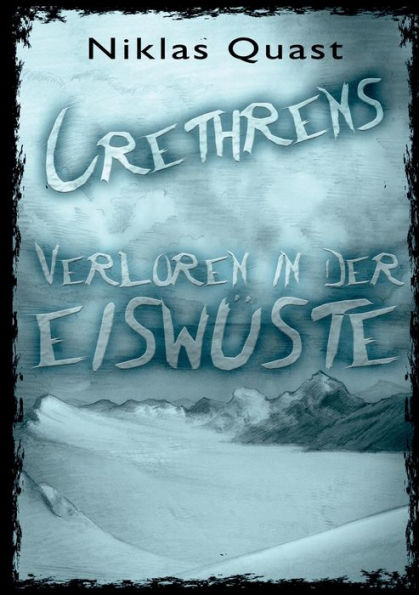 Crethrens - Verloren in der Eiswüste