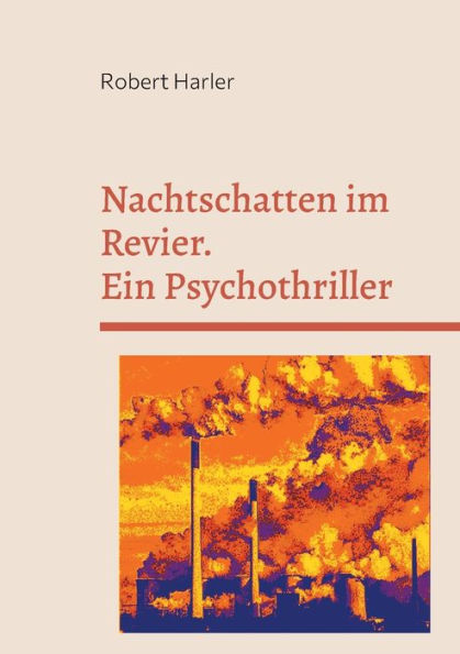 Nachtschatten im Revier: Ein Psychothriller