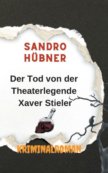 Der Tod von der Theaterlegende Xaver Stieler