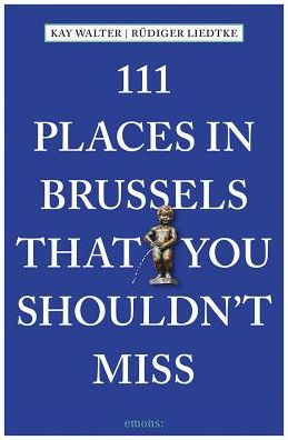 111 Places in Brussels That You Shouldn't Miss